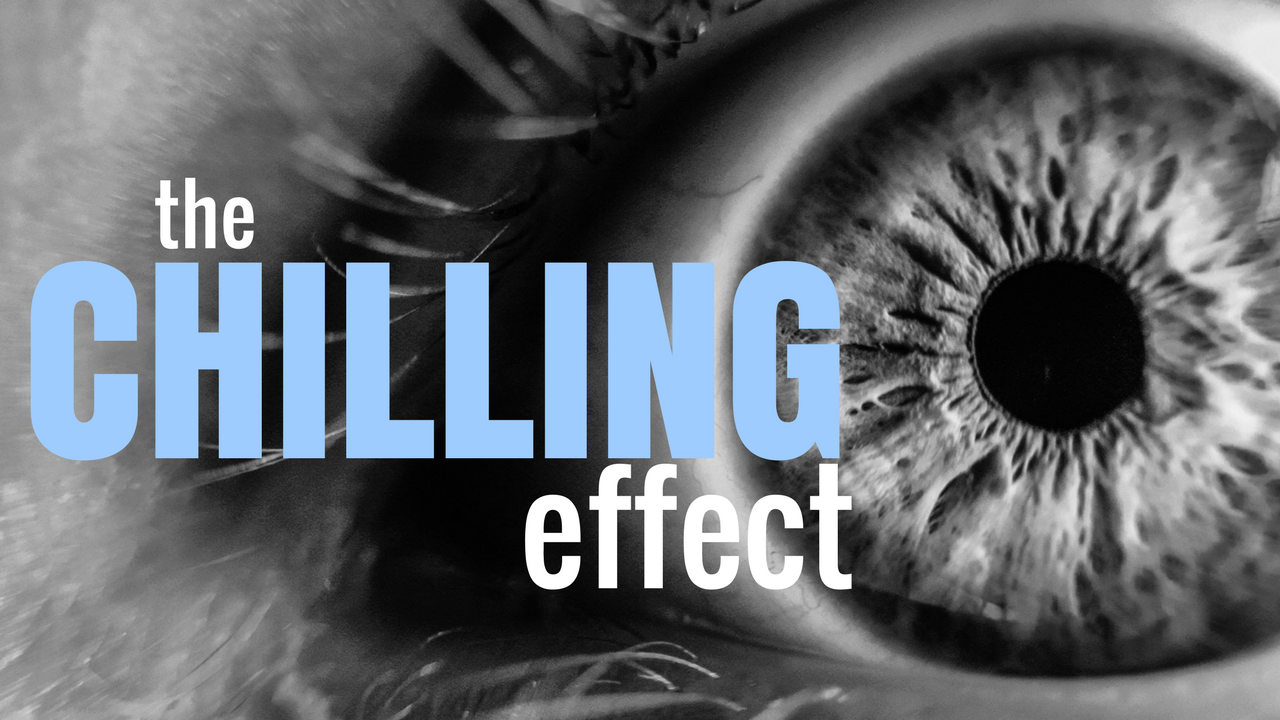 The Chilling Effect